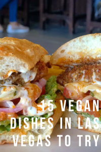 15 of the best vegan dishes in Las Vegas that everyone needs to try! For more vegan food in Las Vegas, visit www.vegansbaby.com/vegansbaby2018