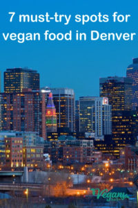 Vegan dining guide to Denver. For more vegan dining guides around the world, visit www.vegansbaby.com