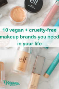 10 vegan and cruelty-free makeup brands you need in your life.