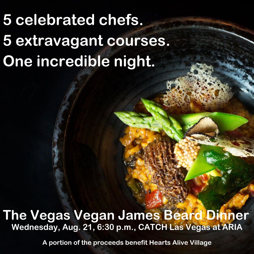 Vegans, Baby is hosting the Vegas Vegan Dinner at CATCH featuring five renowned Las Vegas chefs who first created these dishes for the Vegas Vegan Dinner curated by Vegans, Baby at the James Beard House in July.