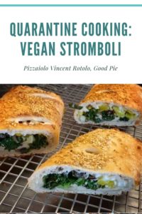 Quarantine Cooking: Vegan Stromboli by Good Pie's Vincent Rotolo. For more vegan recipes using pantry staples visit www.vegansbaby.com
