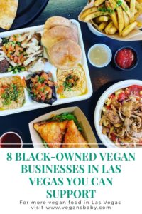 8 Black-owned vegan businesses in Las Vegas. For more vegan options in Las Vegas, visit www.vegansbaby.com