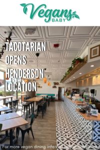 Tacotarian opens its third location in Las Vegas in Henderson area. For more vegan dining news visit www.vegansbaby.com