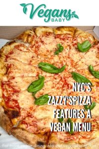 Zazzy's Pizza serves vegan pizza in New York City. For more vegan options in New York City visit www.vegansbaby.com