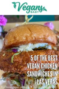 5 of the best restaurants to get vegan chicken sandwiches in Las Vegas. For more vegan dining in Las Vegas visit www.vegansbaby.com